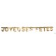 NOEL GUIRLANDE JOYEUSES FETES OR 130CM